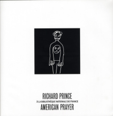American Prayer. Richard Prince à la Bibliothèque nationale de France - Rubin Robert M. ; Minssieux-Chamonard Marie ; Raci