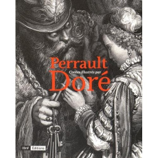 Contes illustrés - Perrault Charles ; Doré Gustave ; Fumaroli Marc ;