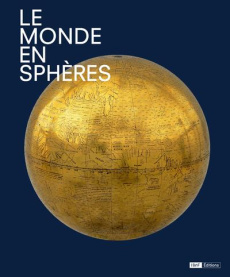 Le monde en sphères - Hofmann Catherine ; Nawrocki François
