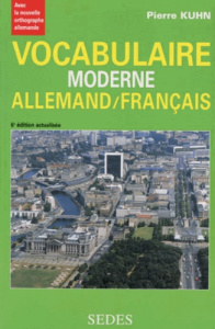 VOCABULAIRE MODERNE ALLEMAND-FRANCAIS - KUHN
