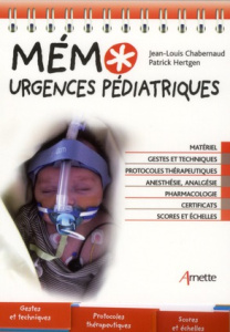 Mémo urgences pédiatriques - Chabernaud Jean-Louis ; Hertgen Patrick