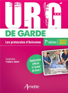 URG' de Garde. Les protocoles d'Avicenne, Edition 2023-2024 - Adnet Frédéric