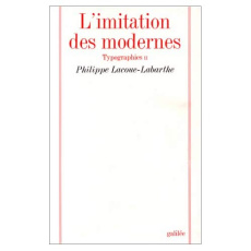 Typographies N° 2 : L'Imitation des modernes - Lacoue-Labarthe Philippe