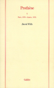 PROTHESE. Tome 2, Paris 1976, Genève 1978 - Wills David
