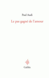 Le pas gagné de l'amour - Audi Paul