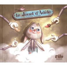 Le jouet d'Adèle - Piatek Dorothée ; Fournier Magali