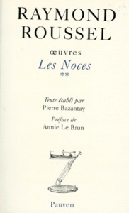 OEUVRES. Tome 2, Les noces - Roussel Raymond
