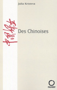 Des Chinoises - Kristeva Julia