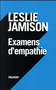 Examens d'empathie - Jamison Leslie ; Aronson Emmanuelle ; Aronson Phil