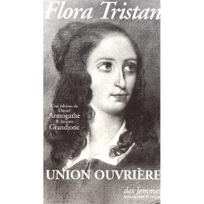 Union ouvrière - Tristan Flora ; Armogathe Daniel ; Grandjonc Jacqu