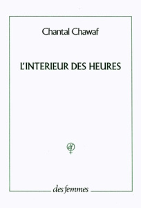 L'intérieur des heures - Chawaf Chantal