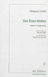 Des états-limites. L'alliance thérapeutique - Little Margaret ; Nagler Gabrièle ; Tran Van Khai