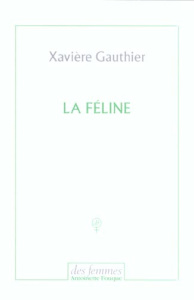 La féline - Gauthier Xavière