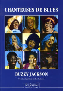 Chanteuses de blues - Jackson Buzzy ; Carissimo Luc