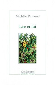 Lise et lui - Ramond Michèle