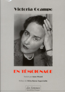 En témoignage - Ocampo Victoria ; Baron Supervielle Silvia ; Picar