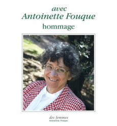 Avec Antoinette Fouque. Hommage - Cresson Edith ; Touraine Alain ; Kiejman Georges ;