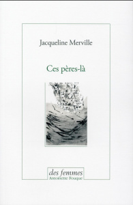 Ces pères-la - Merville Jacqueline