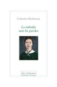 La mélodie sans les paroles - Benhamou Catherine