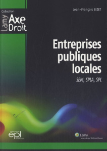 Entreprises publiques locales - Bizet Jean-François