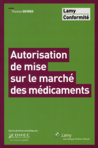 Autorisation de mise sur le marché des médicaments - Devred Thomas