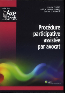Procédure participative assistée par avocat - Fricero Natalie ; Poivey-Leclercq Hélène ; Sauphan