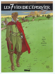 Les 7 Vies de l'Epervier Tome 6 : La Part du diable - Juillard André ; Cothias Patrick