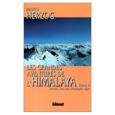 LES GRANDES AVENTURES DE L'HIMALAYA. Tome 2, Everest, Cho Oyu, Dhaulagiri, Ogre - Herzog Maurice