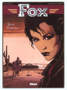 Fox Tome 6 : Jour-corbeau - Charles Jean-François ; Dufaux Jean