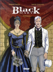 Black Mary Tome 3 : Guignols - Chauvel David ; Fagès Erwan