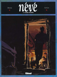Névé Tome 5 : Noirs désirs - DIETER/LEPAGE