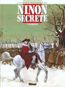 Ninon secrète Tome 4 : Escarmouches - Cothias Patrick