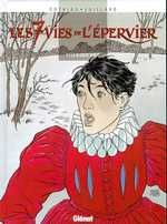 Les 7 Vies de l'Epervier Tome 1 : La blanche morte - Cothias Patrick ; Juillard André