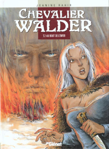 Chevalier Walder Tome 2 : Au bout de l'enfer - Rahir Jeanine