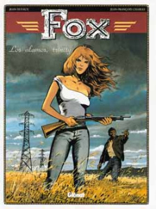 Fox Tome 7 : Los Alamos,Trinity - Charles Jean-François ; Dufaux Jean