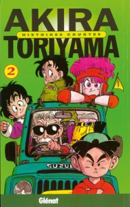 Histoires courtes Tome 2 - Toriyama Akira ; Miyamoto Wako ; Prezeau Olivier