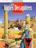 LES AIGLES DECAPITEES - TOME 12 - L'ESCLAVE - KRAEHN/PIERRET