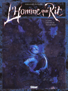 L'homme qui rit. D'après l'oeuvre de Victor Hugo - Felipe Fernando de