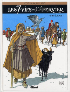 Les 7 Vies de l'Epervier : L'intégrale - Juillard André ; Cothias Patrick