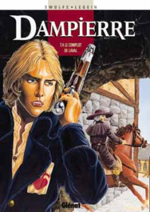 Dampierre Tome 4 : Le complot de Laval - SWOLFS/LEGEIN