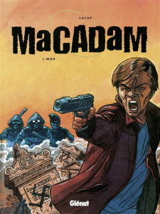 Macadam Tome 1 : Max - LACAF FABIEN