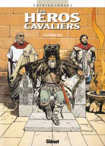 Les héros cavaliers Tome 2 : La grande-ourse - Cothias Patrick ; Rouge Michel