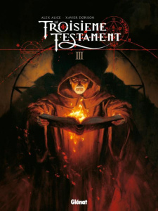 Le Troisième Testament Tome 3 : Luc ou le souffle du taureau - Alice Alex ; Dorison Xavier