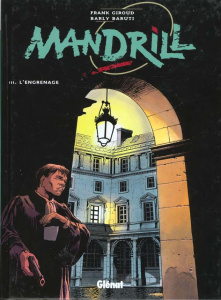 Mandrill Tome 3 : L'engrenage - Barutti Barly ; Giroud Frank