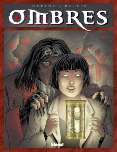 Ombres Tome 2 : Le sablier - Dufaux Jean ; Rollin Lucien
