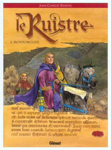 Le Ruistre Tome 1 : Montorgueil - Kraehn Jean-Charles