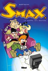 Smax Tome 1 : La guerre des boutons - BERTSCHY CHRISTOPHE