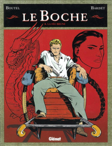 Le Boche Tome 8 : La fée brune - BARDET/BOUTEL