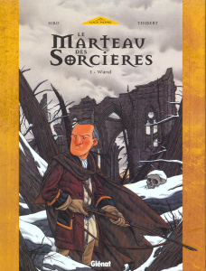 Le marteau des sorcières Tome 1 : Warul - SIRO/THIBERT