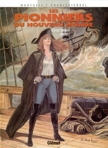 Les Pionniers du Nouveau Monde Tome 13 : Les Chemins croches - Charles Jean-François